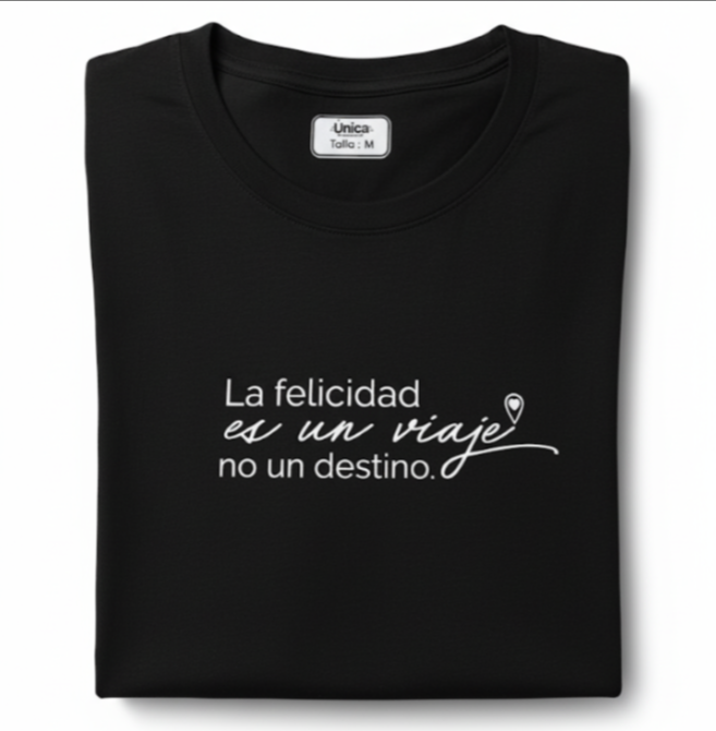 Camiseta La felicidad es un viaje