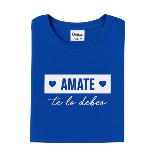 Camiseta Amate te lo debes