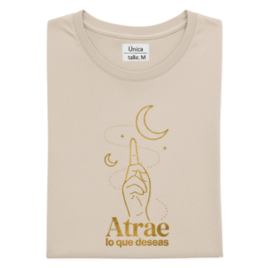 Camiseta Atrae lo que deseas