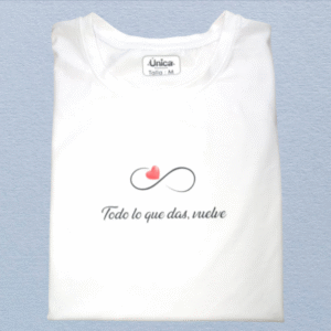 Camiseta todo lo que das vuelve