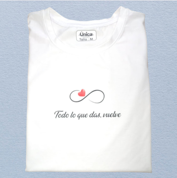 Camiseta todo lo que das vuelve
