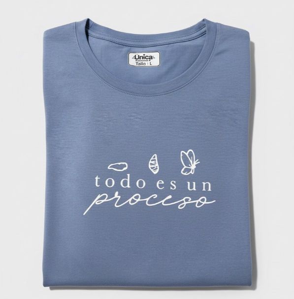 Camiseta Todo es un proceso