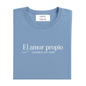 Camiseta El amor propio combina con todo